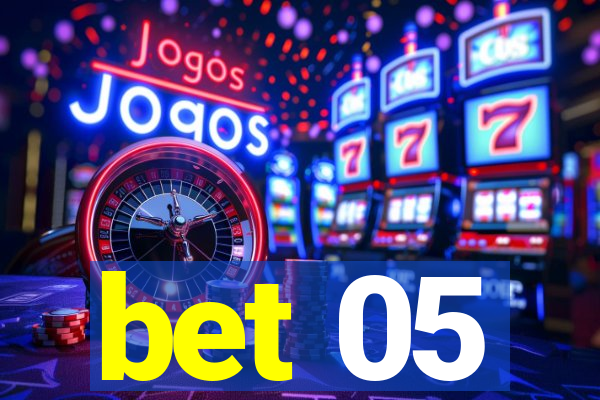 bet 05